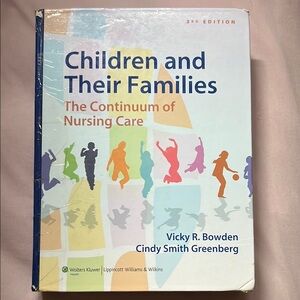 Children and Their Families, The Continuum of Nursing Care Textbook